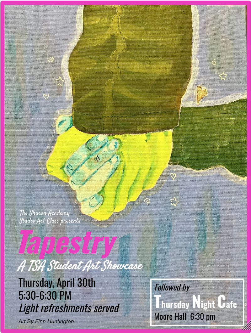 Tapestry Art Showcase and Thursday Night Cafe April 30th